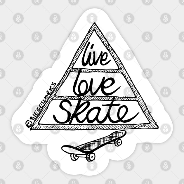 Live Love Skate (black) Sticker by Siegeworks